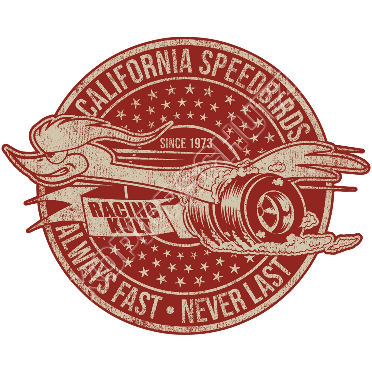 Racing Kult Aufkleber California Speedbirds Always Fast - Never Last Sticker in verschiedenen Größe